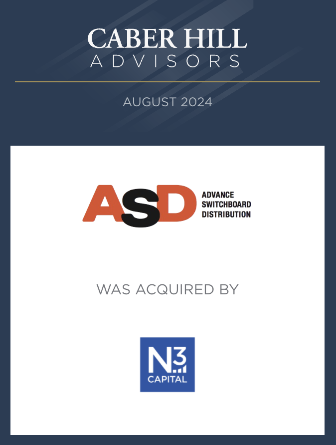 Advanced Switchboard Distribution Acquired by N3 Capital_Caber Hill Advisors_August 2024 ASD Acquired by N3